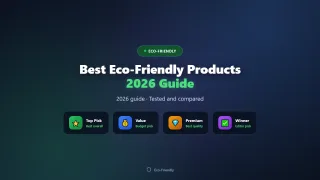 Best Eco-Friendly Products of 2026 (25 Swaps Worth Making)