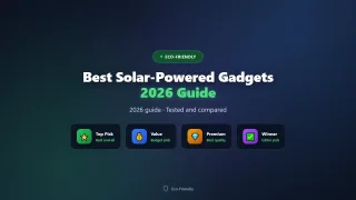 Best Solar-Powered Gadgets of 2026 (Home and Travel)