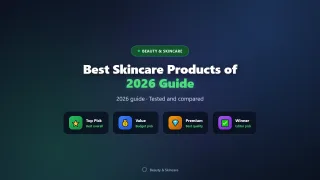 Best Skincare Products of 2026 for Every Skin Type