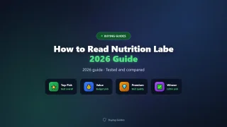 How to Read Nutrition Labels (2026 Beginner’s Guide)