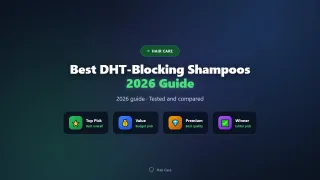 Best DHT-Blocking Shampoos of 2026: Do They Work?