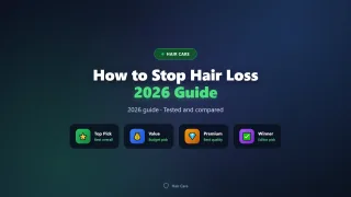 How to Stop Hair Loss: 15 Science-Backed Tips (2026)