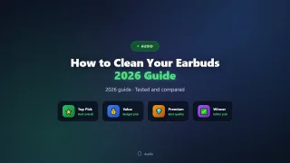 How to Clean Your Earbuds and Headphones (2026 Guide)