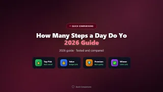 How Many Steps a Day Do You Really Need? 2026 Research Update