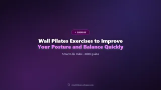 Wall Pilates Exercises to Improve Your Posture and Balance…