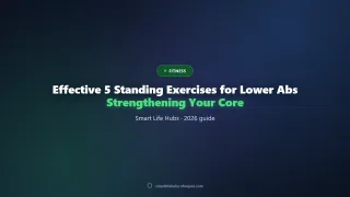 Effective 5 Standing Exercises for Lower Abs: Strengthening…