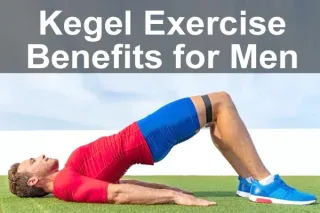 The Ultimate Guide to Kegel Exercise Benefits for Men in 2023
