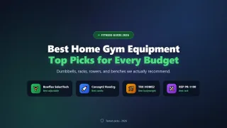 Best Home Gym Equipment of 2026: Top Picks for Every Budget
