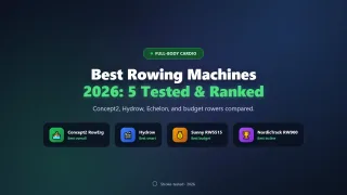 Best Rowing Machines of 2026: Full-Body Cardio That Actually…