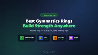Best Gymnastics Rings of 2026 for Calisthenics Training