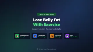 How to Lose Belly Fat with Exercise: What Actually Works in 2026