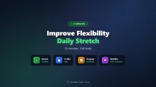 How to Improve Flexibility: 15-Minute Daily Stretch Routine