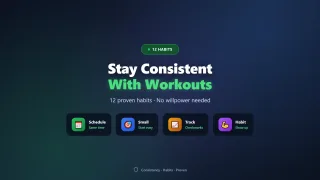How to Stay Consistent with Workouts: 12 Proven Habits (2026)
