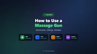 How to Use a Massage Gun: Attachments, Settings, and Mistakes