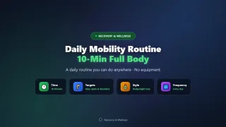 Best Daily Mobility Routine: 10 Minutes for a Full Body