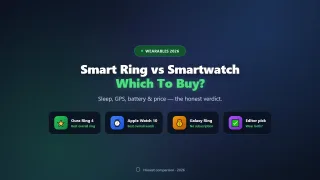 Smart Ring vs Smartwatch: Which Should You Buy in 2026?