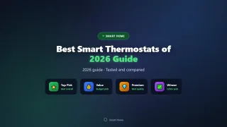 Best Smart Thermostats of 2026: Save Money on Energy Bills