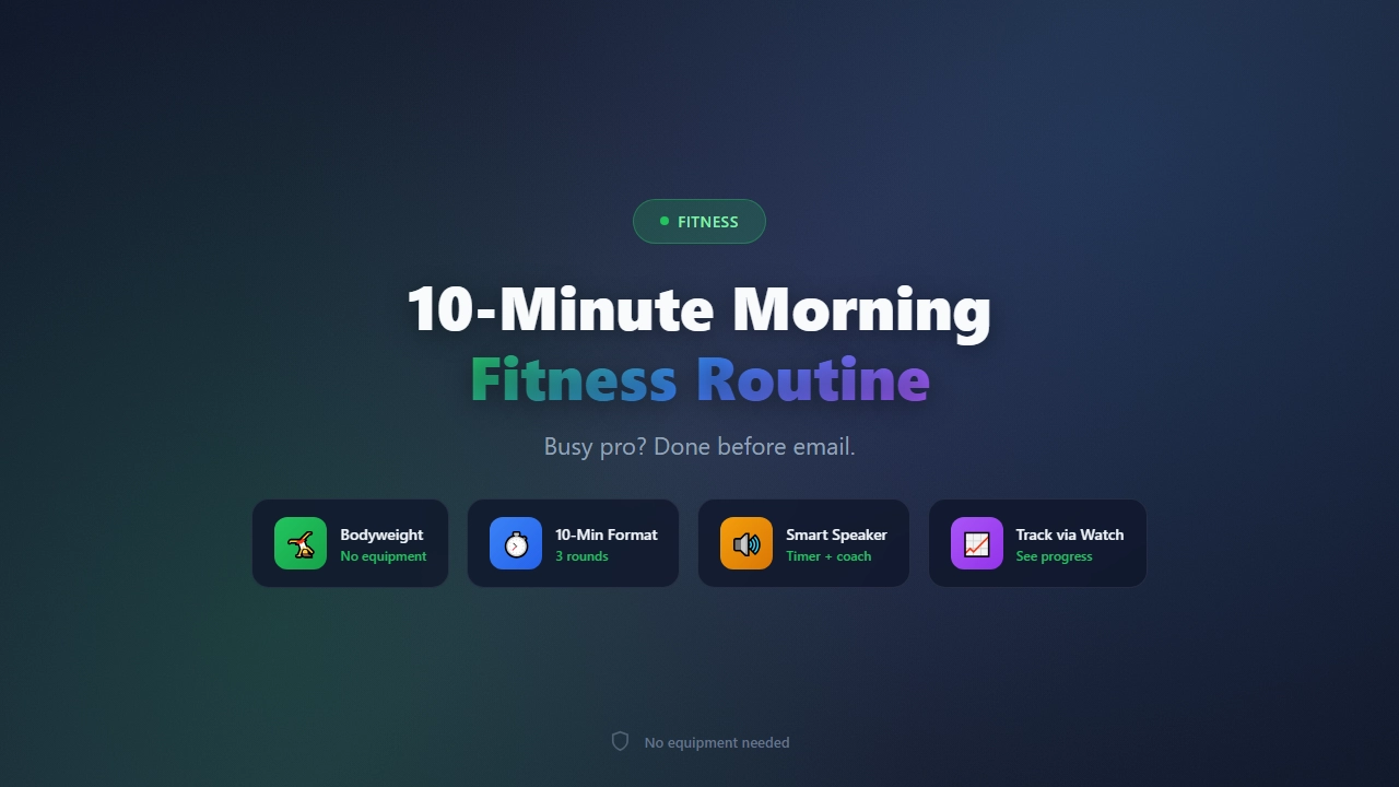 10-Minute Morning Fitness Routine for Busy Professional