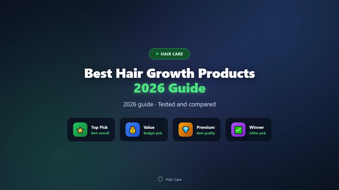 Best Hair Growth Products of 2026 (Serums and Supplements)