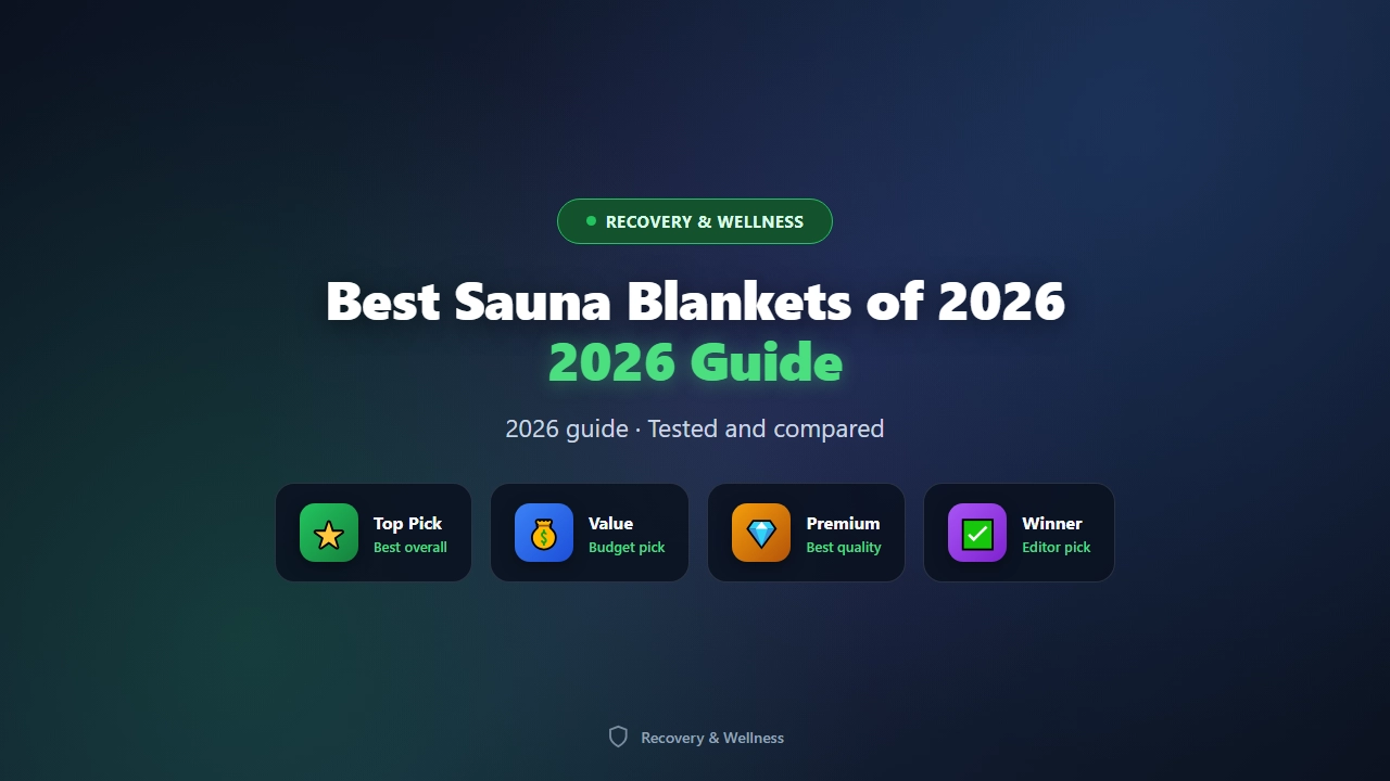 Best Sauna Blankets of 2026: Portable Heat Therapy at Home