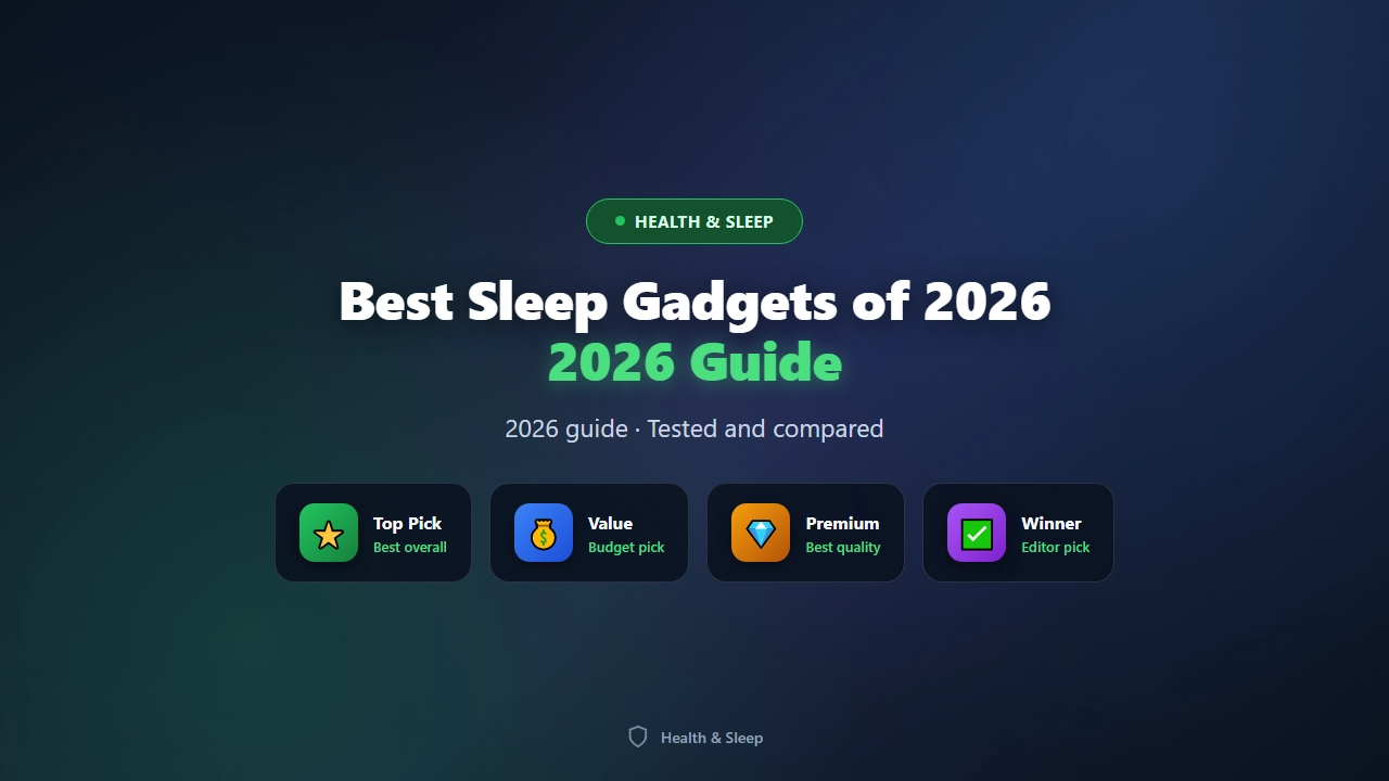 Best Sleep Gadgets Tech for Better Rest