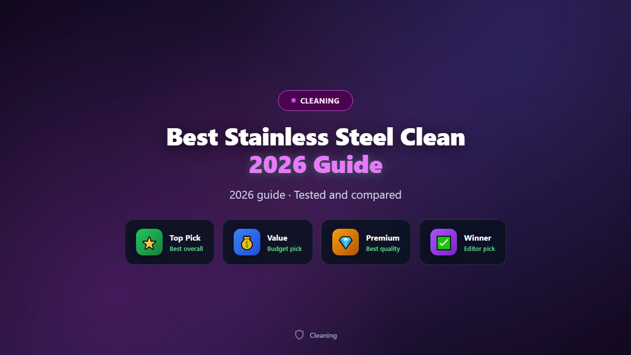 Best Stainless Steel Cleaners of 2026 for Appliances