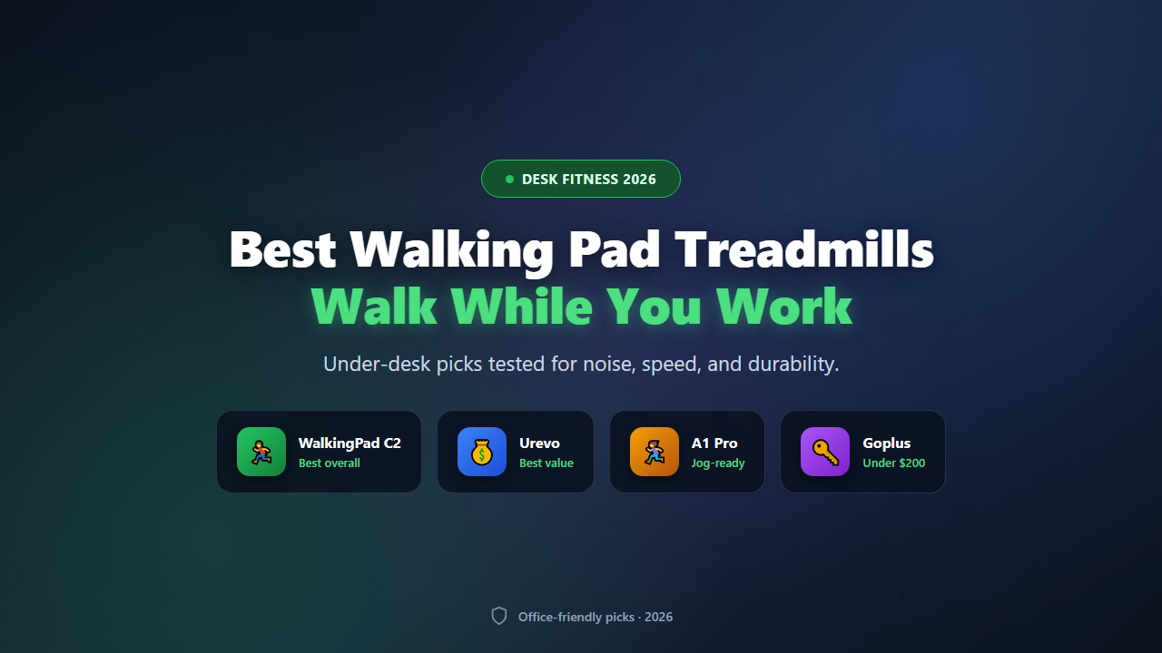 Best Walking Pad Treadmills for Under-Desk Workouts