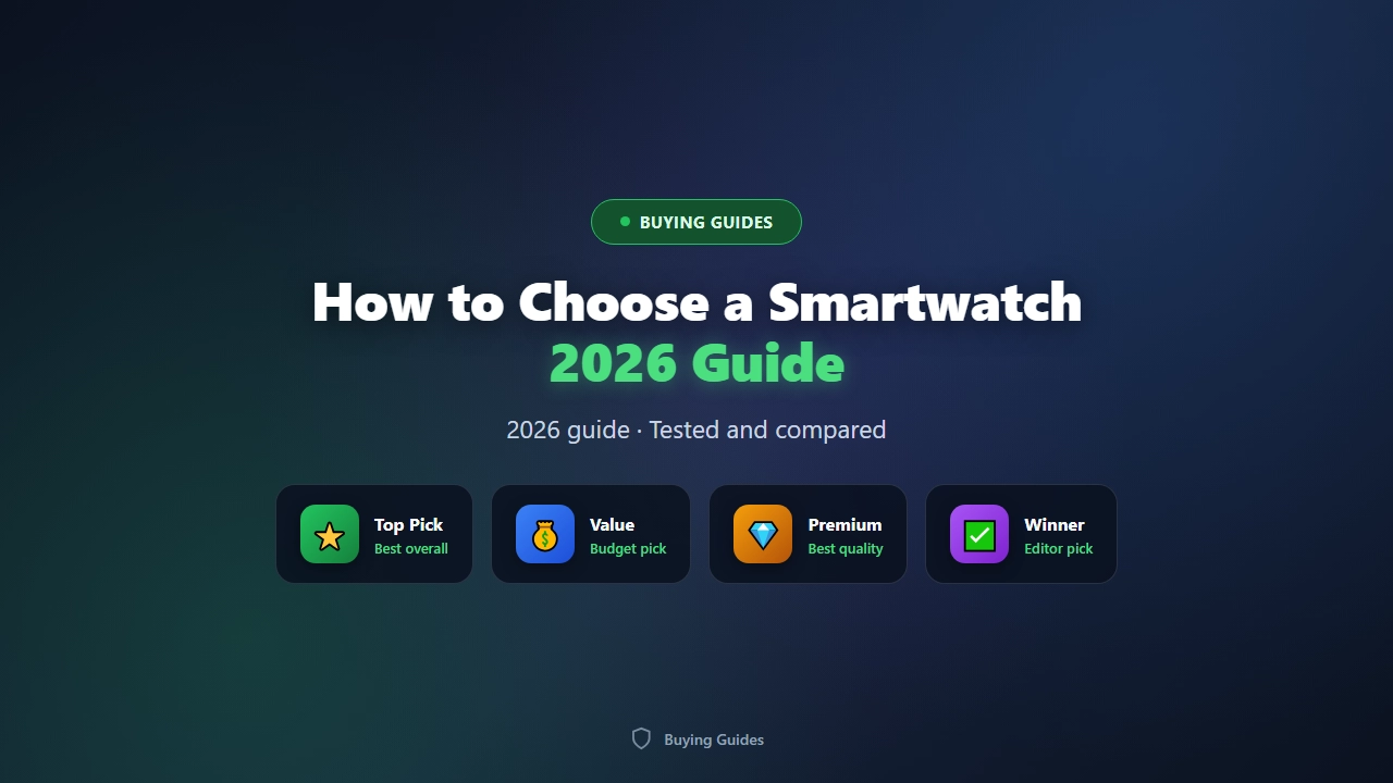 How to Choose a Smartwatch (2026 Buyer’s Guide)