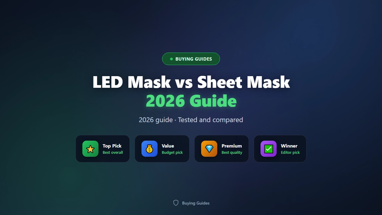 LED Mask vs Sheet Mask (2026 Skincare Comparison)