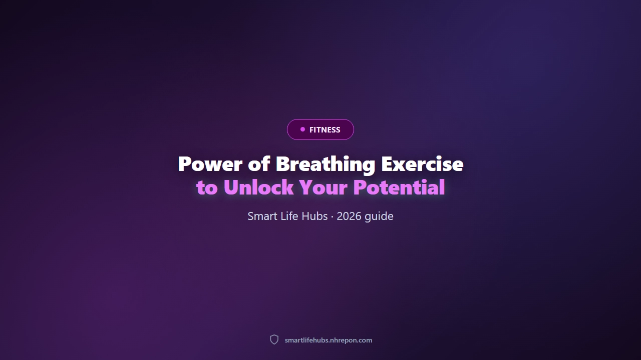 Power of Breathing Exercise to Unlock Your Potential