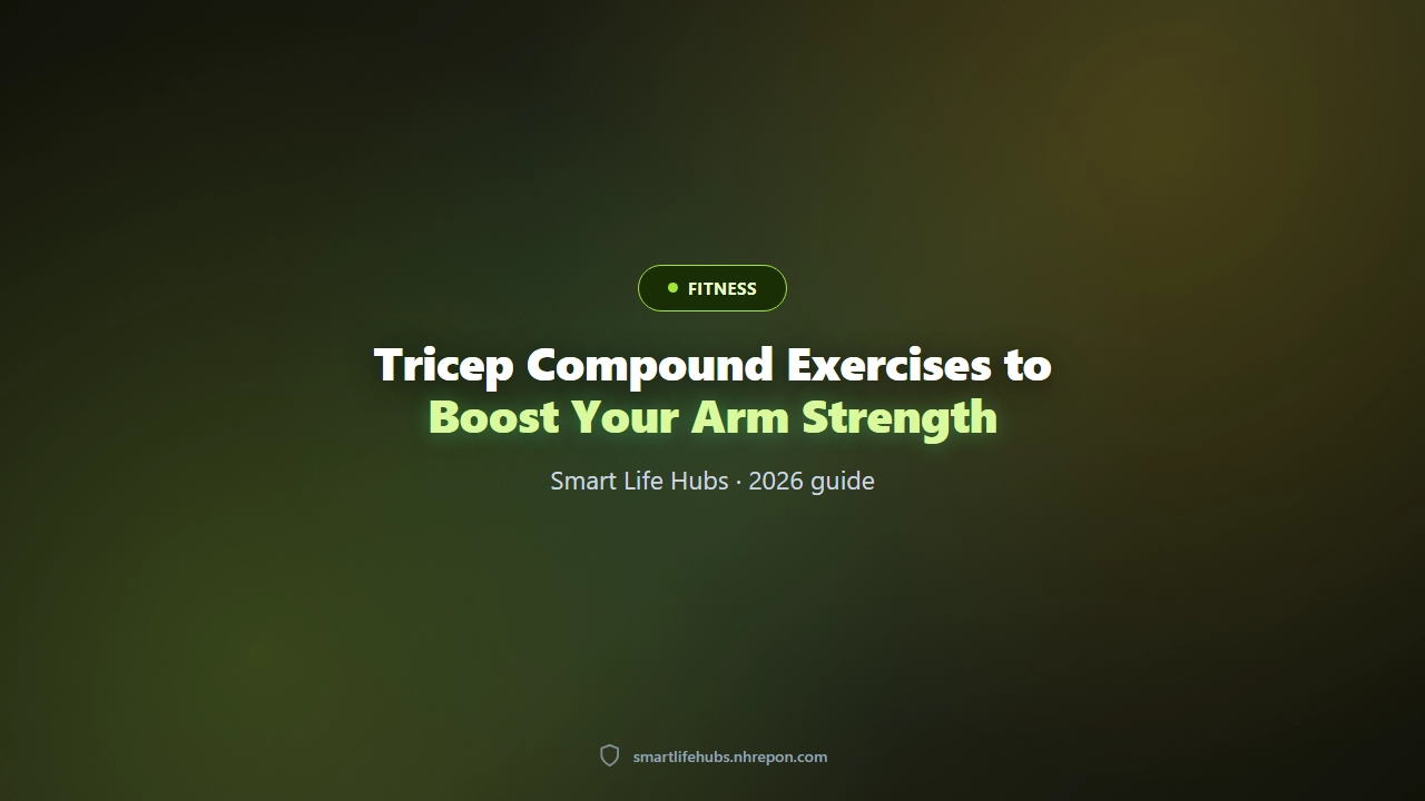 Tricep Compound Exercises to Boost Your Arm Strength